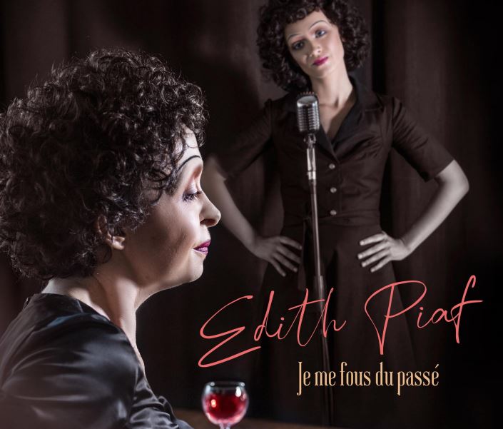 Lire la suite à propos de l’article Spectacle Édith Piaf « Je me fous du passé »